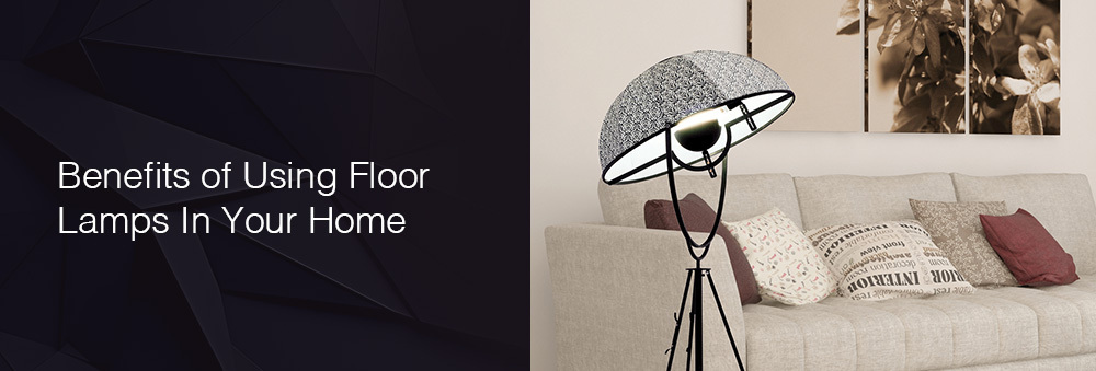 floor lamps benefits